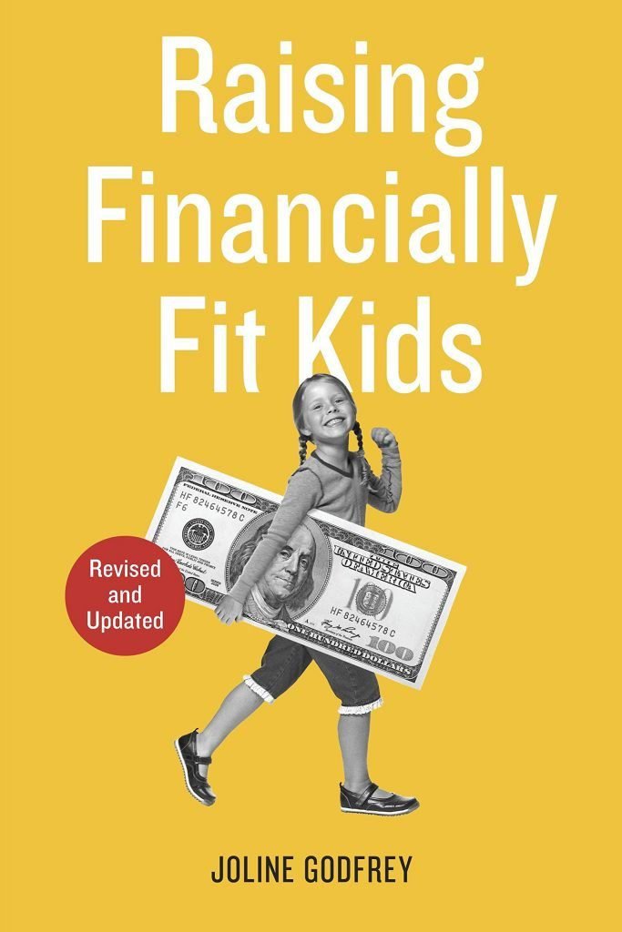 "Raising Financially Fit Kids" written by Joline Godfrey