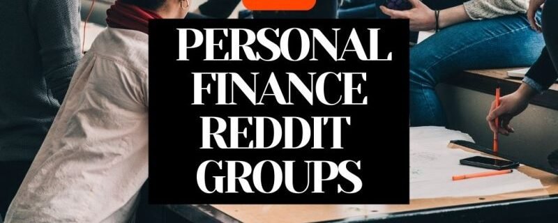 BEST PERSONAL FINANCE REDDIT GROUPS