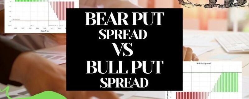 BEAR PUT SPREAD VS BULL PUT SPREAD