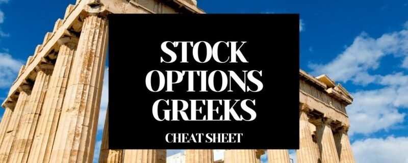 STOCK OPTIONS GREEKS CHEAT SHEET