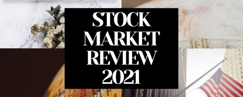 STOCK MARKET PERFORMANCE REVIEW 2021