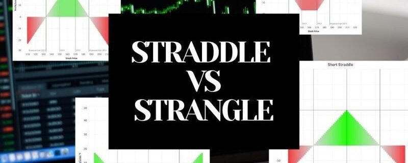 STRADDLE VS STRANGLE OPTIONS