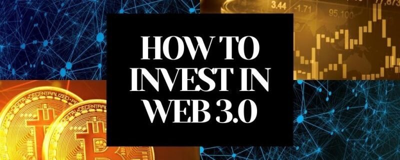 HOW TO INVEST IN WEB 30